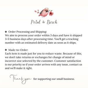 May include: A white background with the text "Petal & Birch" and a watercolor illustration of a bird and flowers. Text below details order processing, shipping, and made-to-order policies, concluding with a thank you message.