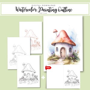 May include: A digital download watercolor painting outline PDF file featuring a mushroom house illustration. The set includes a full-color version and multiple black and white line art outlines of the same mushroom house design.