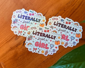Literally Just a Girl Holographic Sticker