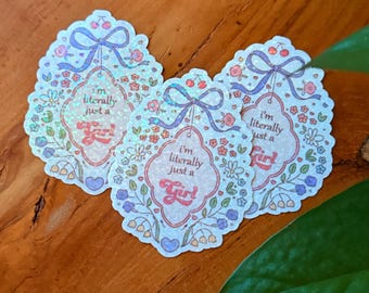 I’m Literally Just a Girl, Coquette Girly, Holographic Sticker