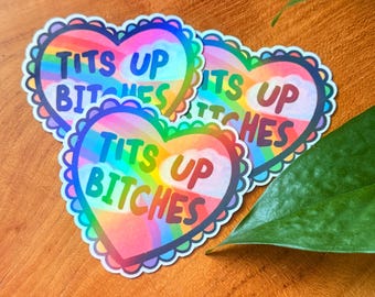 Tits Up B*tches Holographic Sticker