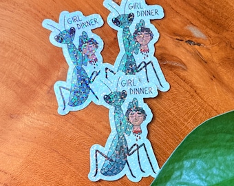 Girl Dinner, Funny Praying Mantis, Holographic Sticker