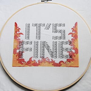 It's FINE Embroidered Hoop Art, Unique Art, Wall Hanging, Wall Decor, Funny Gift, Art, Snarky Art, Wall Art, Embroidery Art