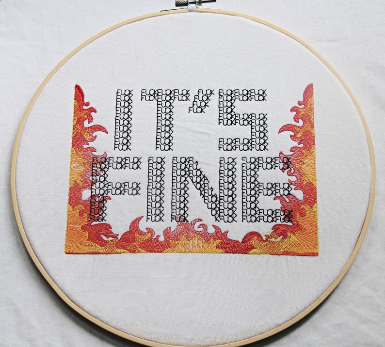 It's FINE Embroidered Hoop Art, Unique Art, Wall Hanging, Wall Decor, Funny Gift, Art, Snarky Art, Wall Art, Embroidery Art image 1