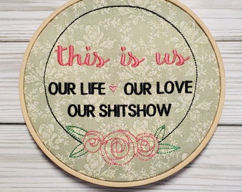 This Is Us, Unique Art, Embroidery Art, Embroidery Gift, Welcome Sign, Shitshow, Family Sign, Door Sign, Home Decor, Snarky Home Decor