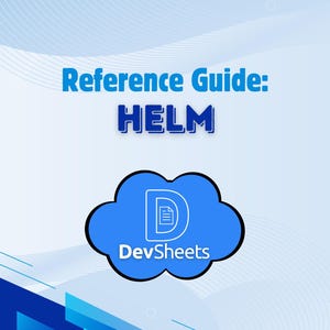 Puede incluir: Gráfico azul y blanco con el texto "Reference Guide: HELM" en letras azules grandes. Debajo, una forma de nube azul contiene el texto "DevSheets" y un icono de documento. El logotipo de Kubernetes está en la esquina superior derecha.