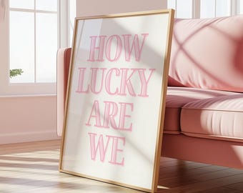 Arte mural de moda preppy para chicas / Pósters rosas y blancos, "Qué suerte tenemos", Impresión con cita / Decoración para dormitorio, apartamento o archivo digital