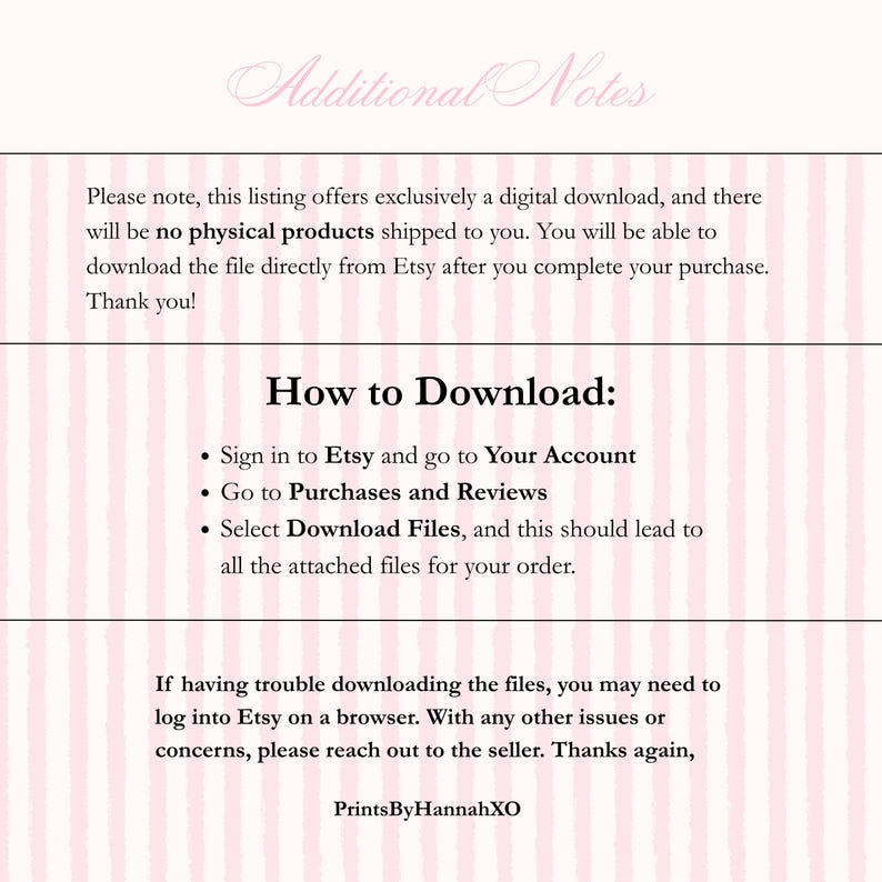 Puede incluir: Un anuncio de descarga digital con instrucciones sobre c&oacute;mo descargar archivos de Etsy. El texto incluye "Notas adicionales" y "C&oacute;mo descargar" con vi&ntilde;etas. El fondo tiene rayas rosas y blancas. El nombre del vendedor es PrintsByHannahXO.