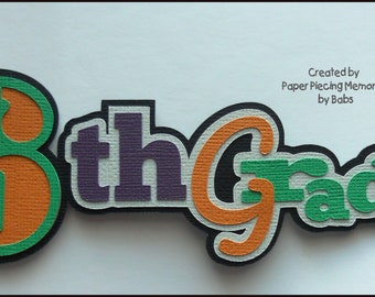 6th Grade Title Premade Paper Piecing by Babs