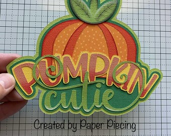 Pumpkin Cutie Title Premade Paper Piecing by Babs