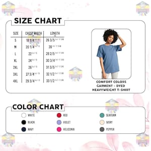May include: A size and color chart for a Comfort Colors garment-dyed heavyweight t-shirt. The chart includes chest width and length measurements in inches for sizes S through 4XL. Color options include white, black, navy, red, violet, and more.