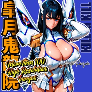 May include: Anime-style illustration of a character in a white and blue outfit with long black hair and blue eyes. The image includes text that reads "KILL la KILL" and "More than 100 High Resolution Images."