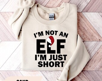 Im Elf Sized SVG, I'm Not Short I'm Elf Sized SVG, Christmas Elf SVG