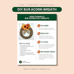 May include: A PDF guide titled "DIY Bur Acorn Wreath" with instructions on how to make a fall wreath. The wreath in the image is decorated with acorns, sunflowers, and a burlap bow. The guide lists the materials needed.
