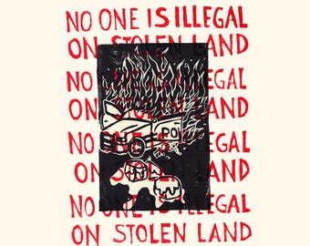 Nadie es ilegal en tierras robadas - impresión en bloque
