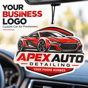 May include: A custom car air freshener hanging from a rearview mirror, featuring a red sports car graphic, the text APEX AUTO DETAILING, and a placeholder for a phone number, with the header text YOUR BUSINESS LOGO Custom Car Air Fresheners.