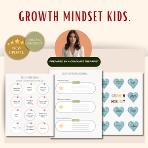 May include: Digital product titled "Growth Mindset Kids." The image features a woman, self-care ideas, and a self-esteem journal. The journal includes prompts like "I love about myself" and "What's unique about me."