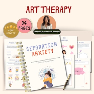 Puede incluir: Un cuaderno de terapia artística de 34 páginas titulado "Ansiedad por separación", diseñado para niños. La portada presenta una ilustración de una persona angustiada. El texto incluye "Art Therapy" y "Preparado por un terapeuta graduado".
