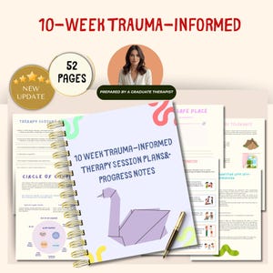 May include: A spiral-bound notebook with the title "10 Week Trauma-Informed Therapy Session Plans & Progress Notes" and a purple origami swan. The image includes the text "52 Pages", "New Update", and "Prepared by a Graduate Therapist". A gold pen rests on the notebook.