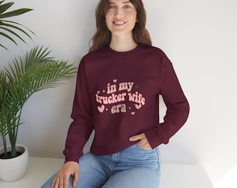 Trucker Wife Era Sweatshirt: Trendy Gift for Truck Driver's Wife