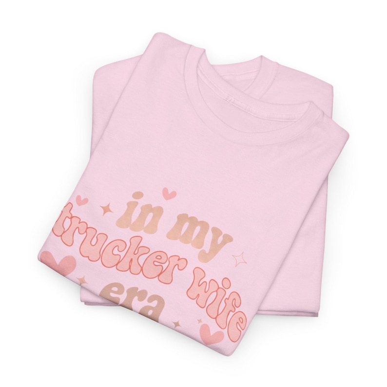 in my trucker wife era women’s tee shirt t-shirt truck drivers wife blue collar wife wifey tee graphic t shirt graphic tee women’s peterbilt