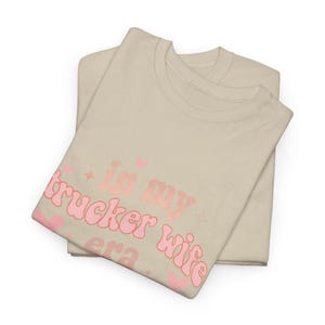 in my trucker wife era women’s tee shirt t-shirt truck drivers wife blue collar wife wifey tee graphic t shirt graphic tee women’s peterbilt
