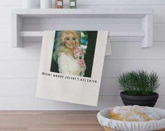 Toalla de mano decorativa para cocina con la frase "Sentirse lindo podría patear el trasero de Jolene" de Dolly Parton