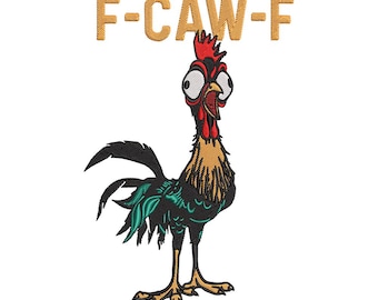 F-Caw-F Huhn Lustig, verrückter Hahn Meme Stickdatei, schreiender Hahn Hahn, lustiges Zitat, Maschinenstickerei