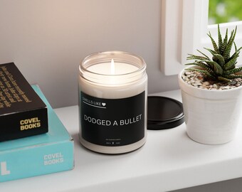 Smells Like Dodged a Bullet Candle | Funny Dark Humor Gift | Sarcastic Valentine's Day Candle