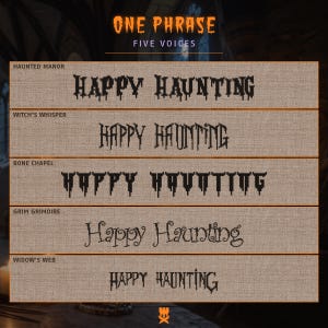 Puede incluir: Una pantalla digital titulada ONE PHRASE FIVE VOICES que presenta el texto HAPPY HAUNTING en cinco fuentes negras distintas sobre un fondo texturizado de color marr&oacute;n claro. Los estilos est&aacute;n etiquetados como HAUNTED MANOR, WITCH'S WHISPER, BONE CHAPEL, GRIM GRIMOIRE y WIDOW'S WEB.