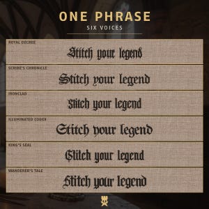 May include: A beige fabric display featuring the text ONE PHRASE SIX VOICES at the top, followed by six horizontal sections labeled ROYAL DECREE, SCRIBE'S CHRONICLE, IRONCLAD, ILLUMINATED CODEX, KING'S SEAL, and WANDERER'S TALE, each showing the text Stitch your legend.