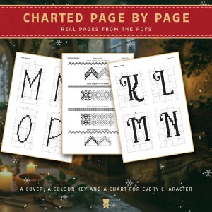 May include: Three white pages featuring black cross-stitch patterns of letters and geometric borders. The text at the top reads CHARTED PAGE BY PAGE and REAL PAGES FROM THE PDFS. The bottom text reads A COVER, A COLOUR KEY AND A CHART FOR EVERY CHARACTER.