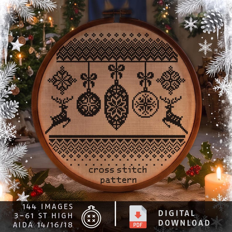 May include: A circular wooden embroidery hoop containing a black cross-stitch pattern on beige fabric. The design features hanging ornaments, reindeer, and geometric borders. Text on the image reads: cross stitch pattern, 144 images, 3-61 st high, AIDA 14/16/18, and digital download.