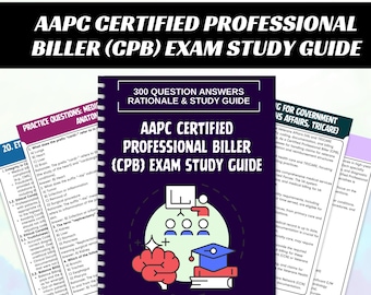 AAPC Certified Professional Biller (CPB) Exam Test Prep: Study Guide - Practice Questions