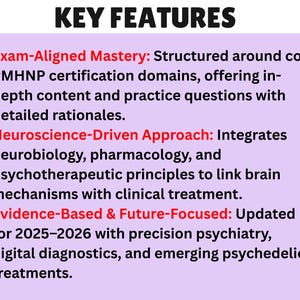 May include: A graphic with the title "KEY FEATURES" and bullet points describing exam-aligned mastery, a neuroscience-driven approach, and evidence-based and future-focused content for PMHNP certification.