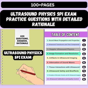 Könnte beinhalten: Buchcover mit dem Titel "Ultrasound Physics SPI Exam Practice Questions with Detailed Rationale". Das Cover zeigt ein Inhaltsverzeichnis und eine Hand, die einen Stift hält. Das Buch hat über 100 Seiten und enthält 400 Fragen.