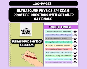 400 Ultrasound Physics SPI Exam Study Guide: Sonographer Practice Questions, Answers, Rationale