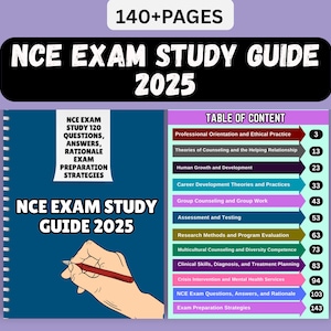 May include: A study guide for the NCE Exam 2025, featuring a blue cover with the title and a hand holding a pen. The guide includes a table of contents with topics like professional orientation, counseling theories, and exam preparation strategies. The guide has 140+ pages.