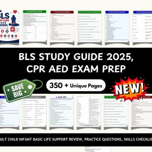 May include: A study guide for BLS (Basic Life Support) in 2025, with CPR and AED exam prep. The cover is blue and white with medical symbols. The guide includes over 350 pages and is labeled "NEW!" with a "Save Big" tag.