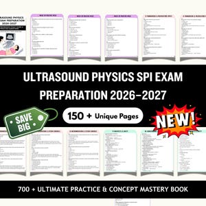 May include: An educational resource for Ultrasound Physics SPI Exam Preparation 2026-2027. The image displays a book cover with an ultrasound scan illustration, practice sheets, and the text "150 + Unique Pages" and "700 + Ultimate Practice & Concept Mastery Book".