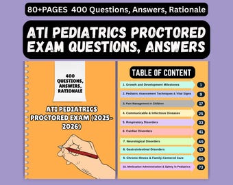 ATI Pediatrics Proctored Exam Practice Questions with Verified Answers for Nursing Students,A+ Gr