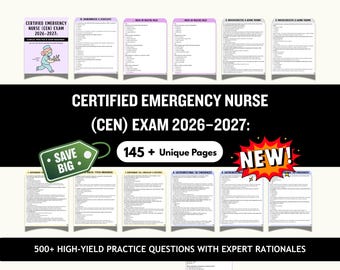Certified Emergency Nurse (CEN) Exam 2026–2027: 500+ High-Yield Practice Questions with Expert Rationales