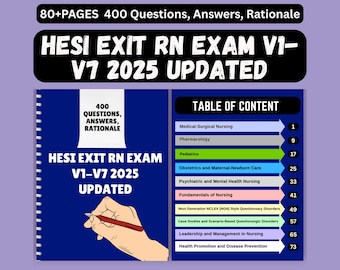 HESI Exit RN EXAM V1-V7 2025 Updated 400 Questions, Answers, Rationale