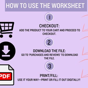 May include: A lilac-colored graphic with instructions on how to use a worksheet. The steps include adding the product to your cart, downloading the file, and printing or filling it out digitally. Icons include a shopping cart, a download symbol, and a PDF document.