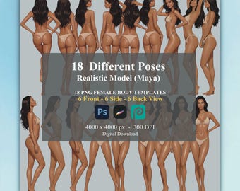 May include: Digital download graphic featuring 18 different poses of a realistic female model named Maya. The image includes 18 PNG female body templates with 6 front, 6 side, and 6 back views. The image is 4000 x 4000 px at 300 DPI.