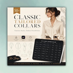May include: A digital design resource titled 50+ Classic Tailored Collars featuring a person in a cream blouse, a tablet displaying a grid of collar icons, a stylus, and various line art sketches of collar styles for fashion design projects.