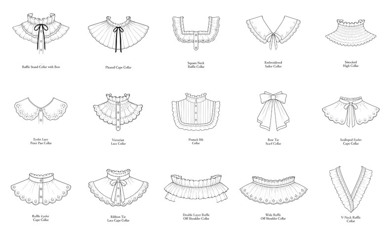 May include: A collection of fifteen black and white line art illustrations depicting various collar styles, including ruffle stand, pleated cape, square neck, embroidered sailor, smocked high, eyelet lace, Victorian, pin tuck, bow tie, and V-neck.