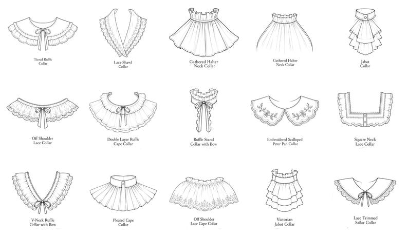 May include: A black and white illustration featuring fifteen distinct collar styles, including tiered ruffle, lace shawl, gathered halter, jabot, off-shoulder lace, double layer ruffle, ruffle stand with bow, embroidered scalloped, and square neck lace.
