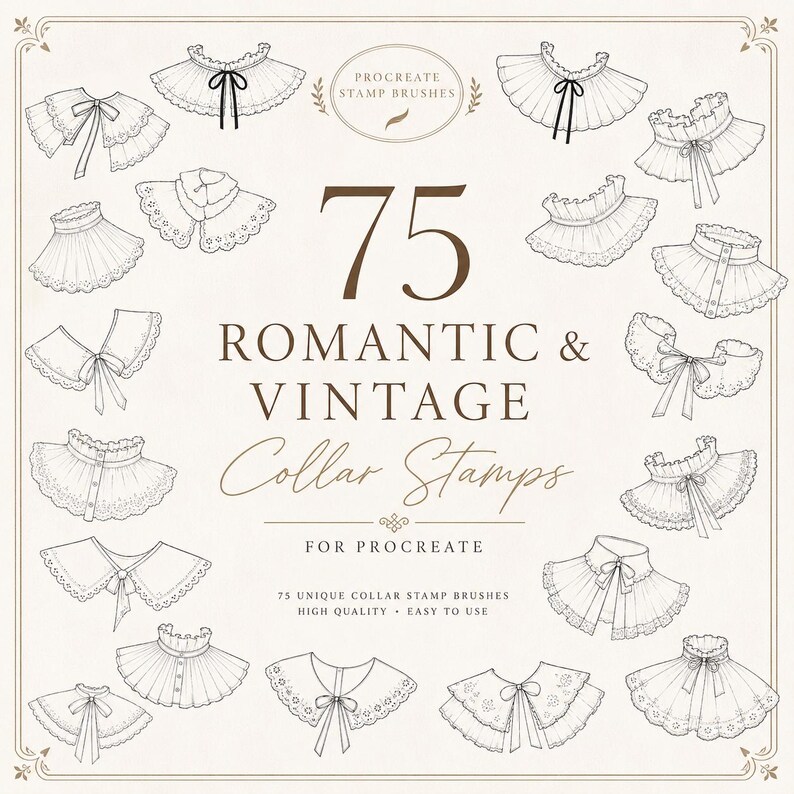 May include: A digital collection of 75 romantic and vintage collar stamps for Procreate, featuring various line art illustrations of detachable collars with ribbons, lace details, ruffles, and buttons arranged around central text.