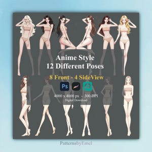 May include: Digital download graphic featuring anime-style illustrations of female figures in various poses. The image includes the text "Anime Style 12 Different Poses" and "8 Front - 4 SideView". The resolution is 4000 x 4000 px at 300 DPI.